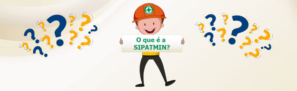 O que significa SIPATMIN